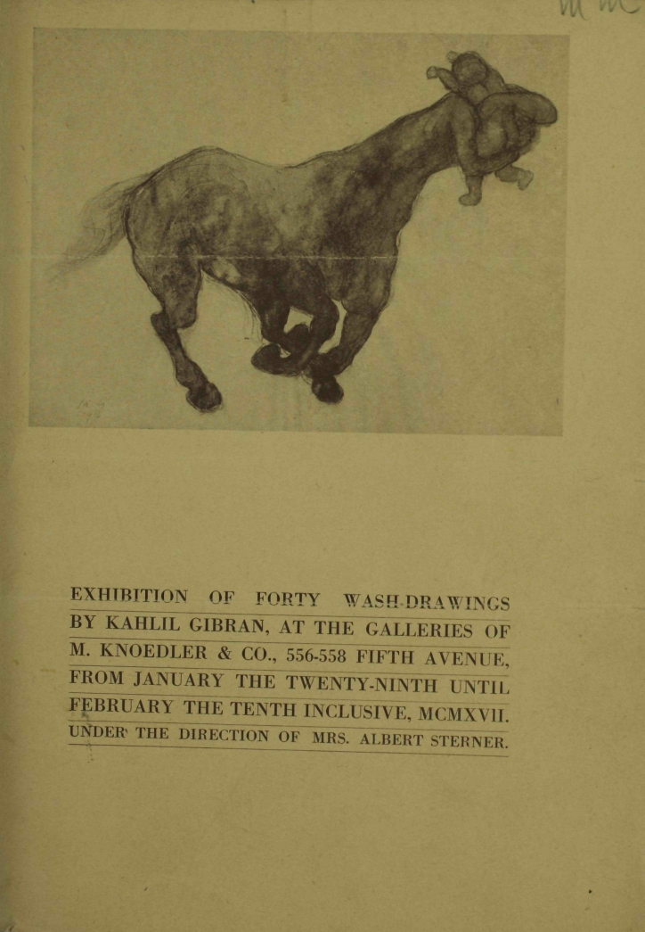 Exhibition: Forty Wash-Drawings by Kahlil Gibran [Catalogue], New York: M. Knoedler & Co., January 29-February 10, 1917.